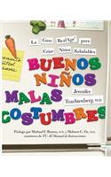 Buenos NiÃ²os, Malas Costumbres