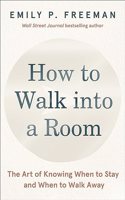 How to Walk into a Room