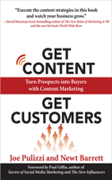 Get Content Get Customers: Turn Prospects Into Buyers with Content Marketing