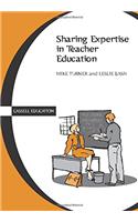 Sharing Expertise in Teacher Education (Cassell Education)