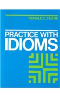 Practice with Idioms