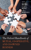 Oxford Handbook of Mutual, Co-Operative, and Co-Owned Business