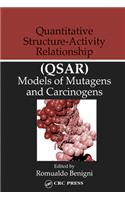 Quantitative Structure-Activity Relationship (QSAR) Models of Mutagens and Carcinogens