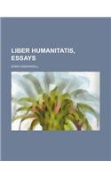 Liber Humanitatis, Essays