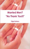 Married Men? No Thank You!!!