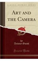 Art and the Camera (Classic Reprint)