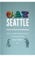 Gay Seattle: Stories of Exile and Belonging