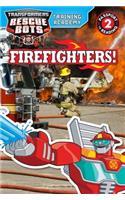 Transformers Rescue Bots: Training Academy: Firefighters!: (Passport to Reading)