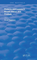 Prolactin Lesions In Breast Uterus & Prostate