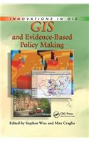 GIS and Evidence-Based Policy Making