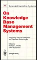 On Knowledge Base Management Systems: Integrating Artificial Intelligence and Database Technologies