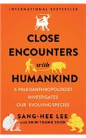 Close Encounters with Humankind