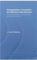 Deregulation, Innovation and Market Liberalization