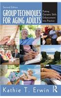 Group Techniques for Aging Adults