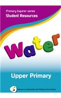 Primary Inquirer series: Water Upper Primary Student CD