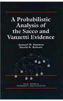 Probabilistic Analysis of the Sacco and Vanzetti Evidence