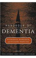 Handbook of Dementia: Psychological, Neurological, and Psychiatric Perspectives