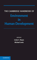 Cambridge Handbook of Environment in Human Development