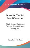 Oneta; Or The Red Race Of America