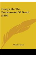 Essays On The Punishment Of Death (1844)