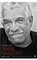 The Poetry of Derek Walcott 1948–2013