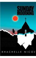 Sunday Mourning