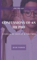Confessions of an HR Pro