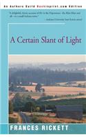 A Certain Slant of Light: (English)