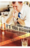 It's Your Decision