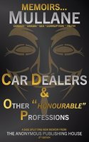 Car Dealers & Other Honourable Professions - BW