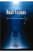 Dual Visions