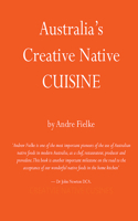 Australia's Creative Native Cuisine