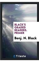 Black's graded readers. Primer
