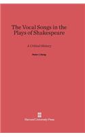 The Vocal Songs in the Plays of Shakespeare