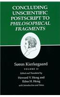 Concluding Unscientific Postscript to Philosophical Fragments: Volume II