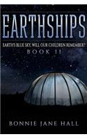 Earthships: Earth's Blue Sky, Will Our Children Remember?