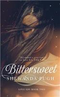 Bittersweet (Love Edy Book Two)