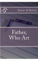 Father, Who Art