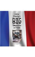 Little Charley's Big Adventures in France