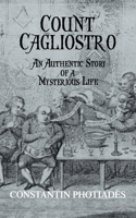 Count Cagliostro: (Kegan Paul Library of Arcana)