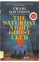 The Saturday Night Ghost Club: A Novel