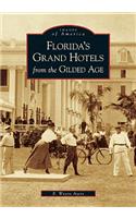 Florida's Grand Hotels from the Gilded Age