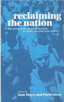 Reclaiming the Nation: The Return of the National Question in Africa, Asia and Latin America