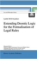 Extending Deontic Logic for the Formalisation of Legal Rules