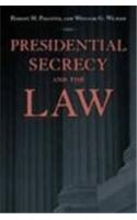 Presidential Secrecy and the Law
