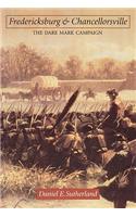 Fredericksburg and Chancellorsville: The Dare Mark Campaign