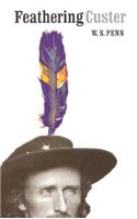 Feathering Custer
