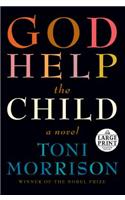 God Help the Child: A novel