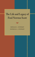 Life and Legacy of Fred Newton Scott