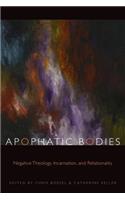 Apophatic Bodies